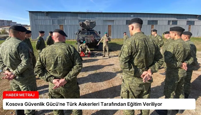 Kosova Güvenlik Gücü’ne Türk Askerleri Tarafından Eğitim Veriliyor