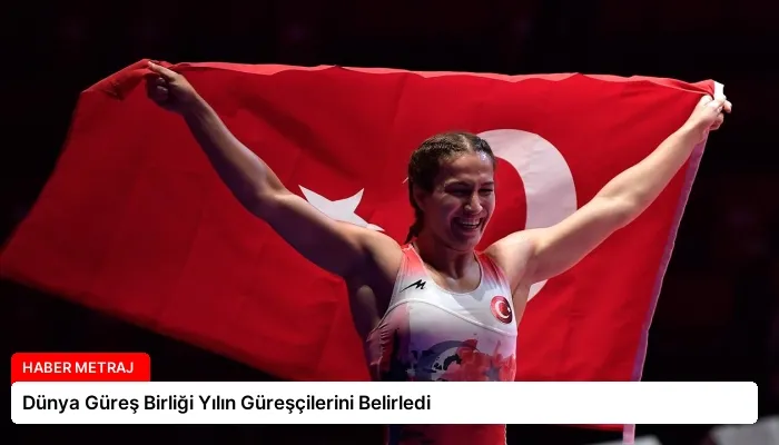 Dünya Güreş Birliği Yılın Güreşçilerini Belirledi