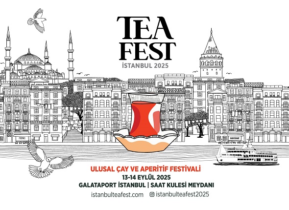 İstanbul Tea Fest, 100 binden fazla ziyaretçi, 40’tan fazla markayı Galataport’ta ağırlayacak