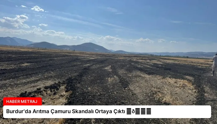 Burdur’da Arıtma Çamuru Skandalı Ortaya Çıktı ⏬👇