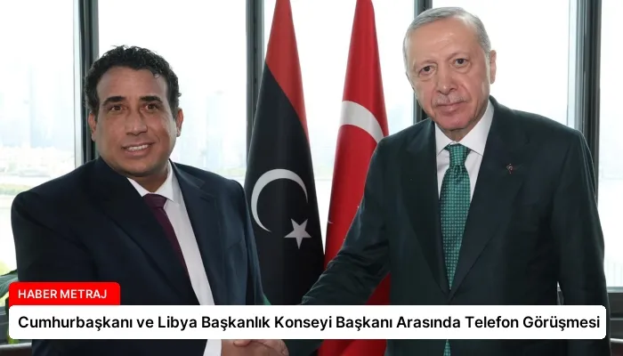 Cumhurbaşkanı ve Libya Başkanlık Konseyi Başkanı Arasında Telefon Görüşmesi