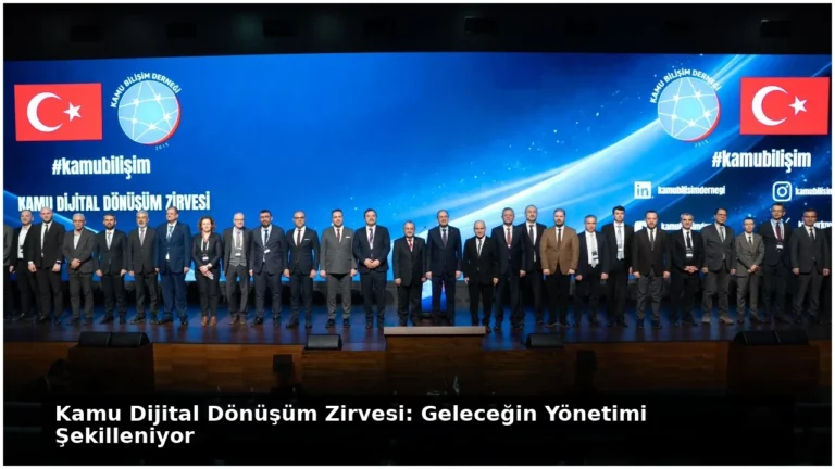 Kamu Dijital Dönüşüm Zirvesi: Geleceğin Yönetimi Şekilleniyor