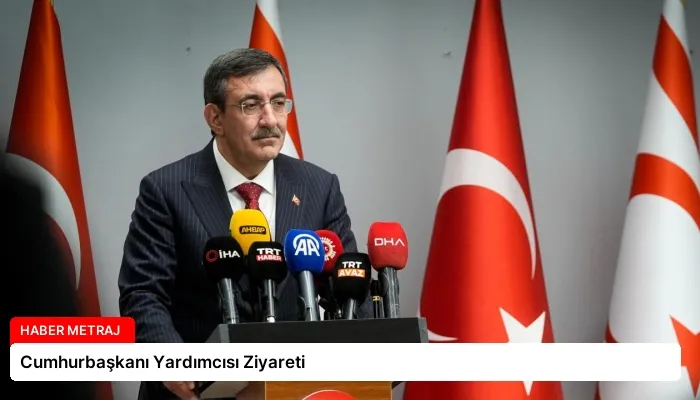 Cumhurbaşkanı Yardımcısı Ziyareti