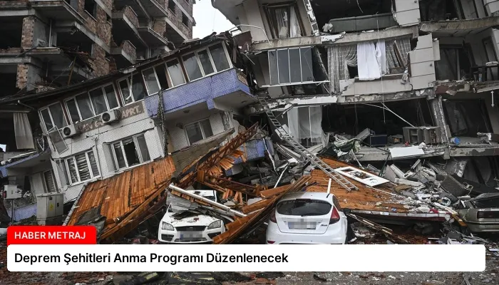 Deprem Şehitleri Anma Programı Düzenlenecek