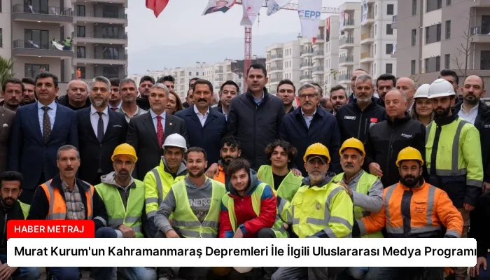 Murat Kurum’un Kahramanmaraş Depremleri İle İlgili Uluslararası Medya Programı