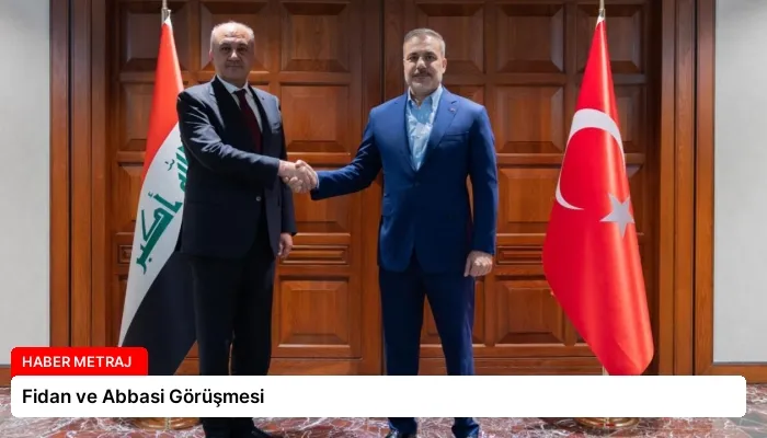 Fidan ve Abbasi Görüşmesi