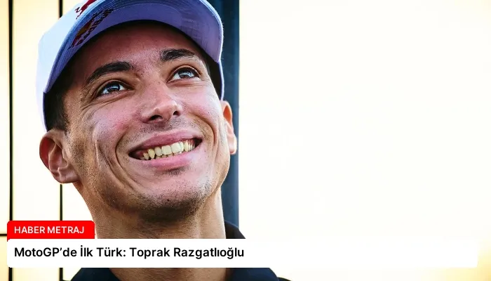 MotoGP’de İlk Türk: Toprak Razgatlıoğlu
