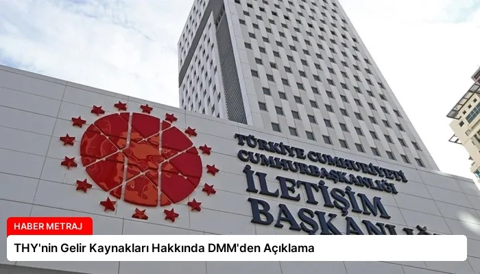THY’nin Gelir Kaynakları Hakkında DMM’den Açıklama