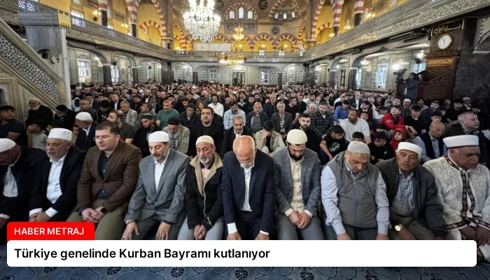 Türkiye genelinde Kurban Bayramı kutlanıyor