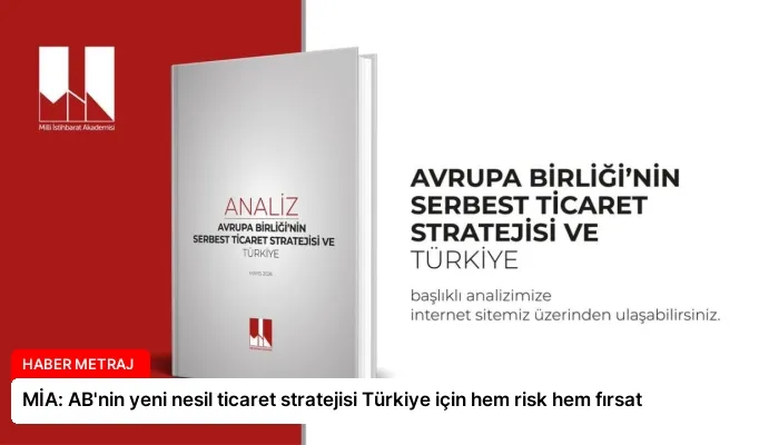 MİA: AB’nin yeni nesil ticaret stratejisi Türkiye için hem risk hem fırsat