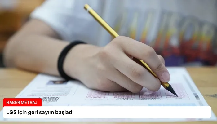 LGS için geri sayım başladı