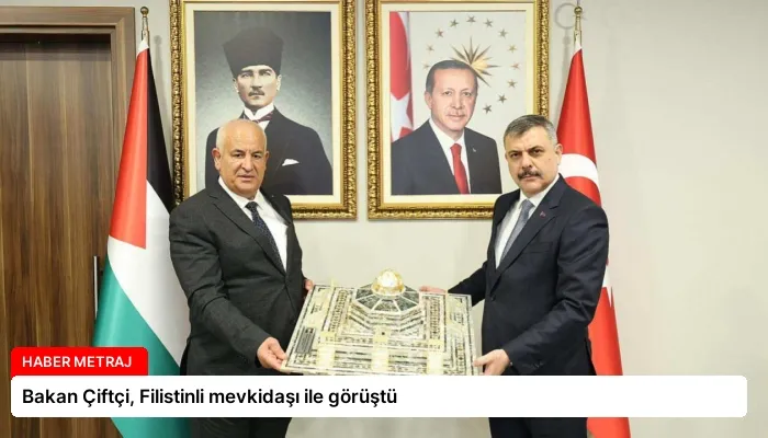 Bakan Çiftçi, Filistinli mevkidaşı ile görüştü