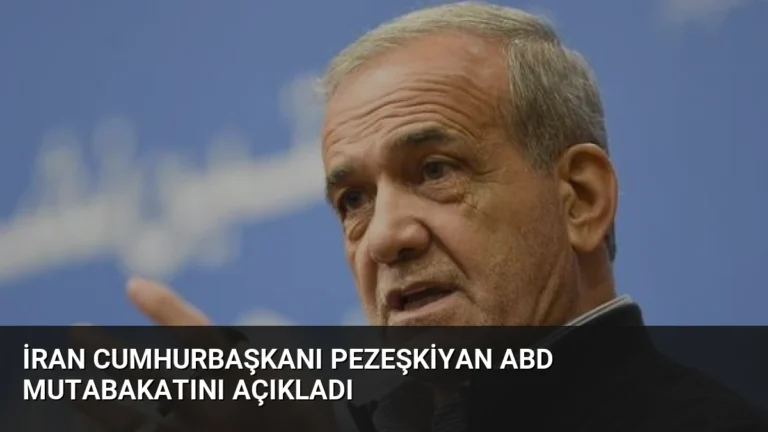 İran Cumhurbaşkanı Pezeşkiyan ABD Mutabakatını Açıkladı
