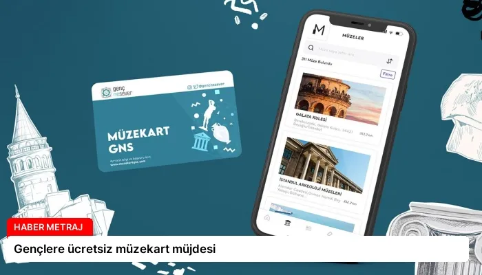 Gençlere ücretsiz müzekart müjdesi
