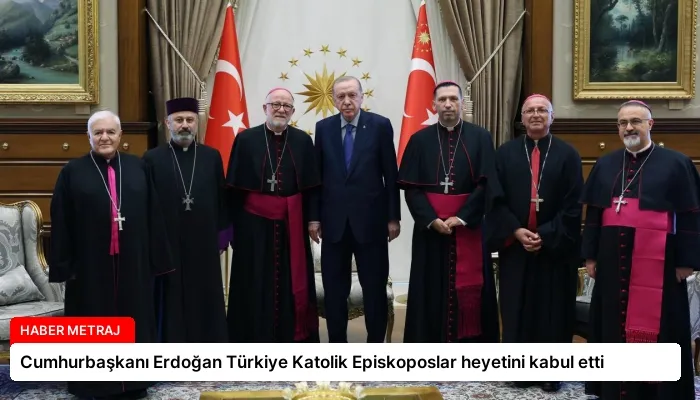 Cumhurbaşkanı Erdoğan Türkiye Katolik Episkoposlar heyetini kabul etti