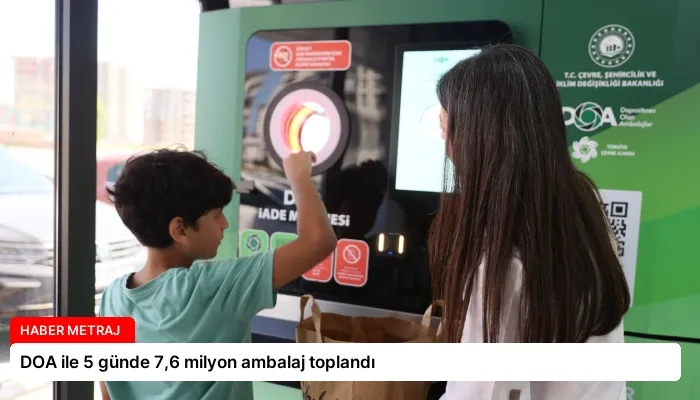 DOA ile 5 günde 7,6 milyon ambalaj toplandı