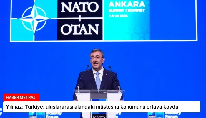 Yılmaz: Türkiye, uluslararası alandaki müstesna konumunu ortaya koydu