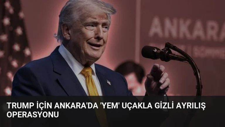 Trump İçin Ankara’da ‘Yem’ Uçakla Gizli Ayrılış Operasyonu