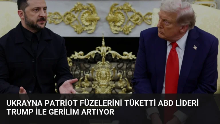 Ukrayna Patriot Füzelerini Tüketti ABD Lideri Trump İle Gerilim Artıyor