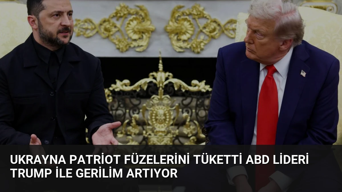 Ukrayna Patriot Füzelerini Tüketti ABD Lideri Trump İle Gerilim Artıyor